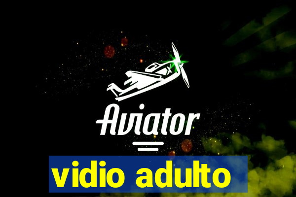 vidio adulto